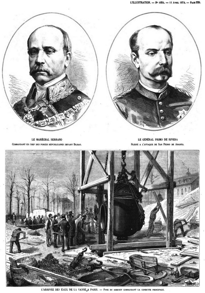 Le général Primo de Rivera, blessé à l’attaque de San Pedro de Abanto. (gravure 1874) L’arrivée des eaux de la Vanne à Paris : pose du robinet commandant la conduite principale. (gravure 1874)