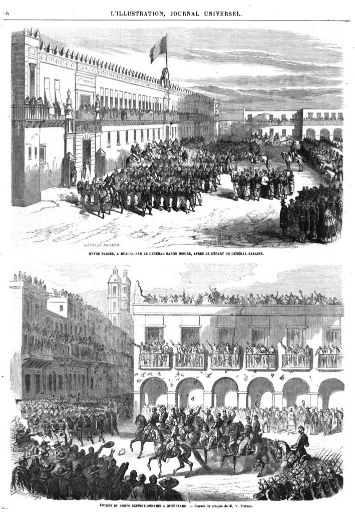 Revue passée à Mexico par le général baron Neigre, après le départ du général Bazaine ; Entrée du corps expéditionnaire à Queretaro