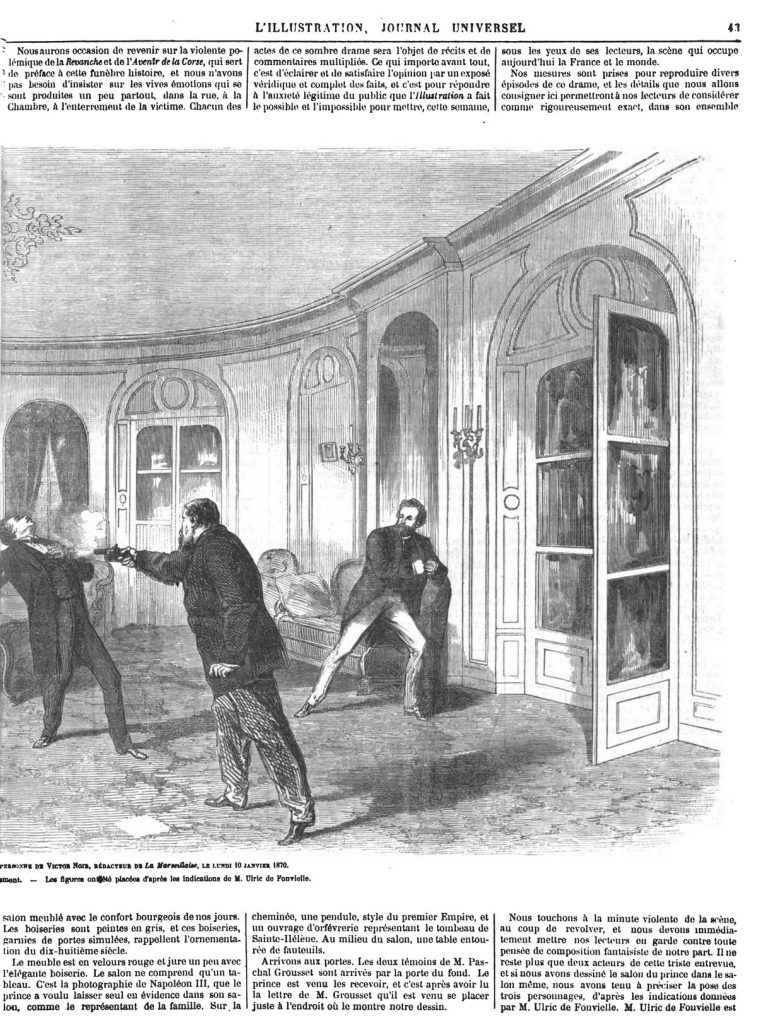 Le Drame d’Auteuil : Homicide commis par le prince Pierre Bonaparte sur la personne de Victor Noir, rédacteur de la Marseillaise, le lundi 10 janvier 1870.