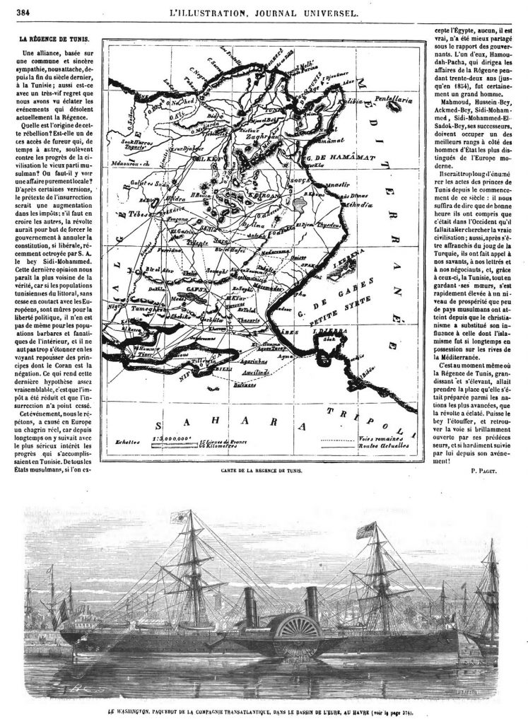 Carte de la Régence de Tunis. — Le Washington, paquebot de la Compagnie transatlantique, dans le bassin de l'Eure, au Havre.