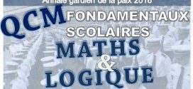 ANNALES GARDIEN DE LA PAIX. QCM MATHS & LOGIQUE, FONDAMENTAUX SCOLAIRES CONCOURS 2016